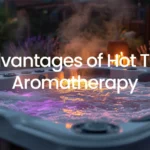 Advantages of Hot Tub Aromatherapy