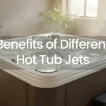 Benefits of Different Hot Tub Jets